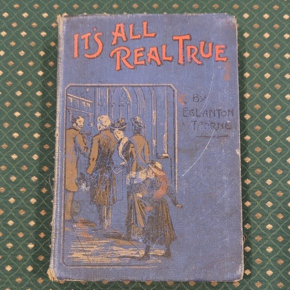 "It's All Real True" By Eglanton Thorne - Picture 1 of 15